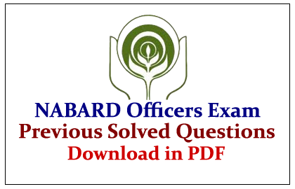 NABARD Officers Exam Previous Solved Question Paper Download in PDF