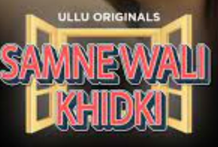 web series Samne Wali Khidki